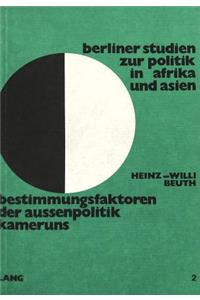 Bestimmungsfaktor der Aussenpolitik Kameruns