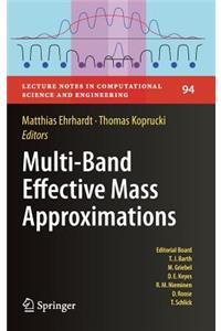 Multi-Band Effective Mass Approximations