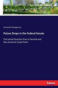 Poison Drops in the Federal Senate