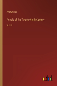 Annals of the Twenty-Ninth Century
