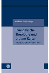 Evangelische Theologie Und Urbane Kultur