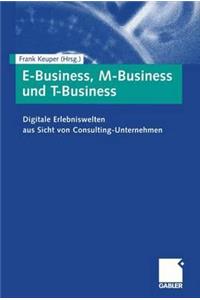 E-Business, M-Business Und T-Business