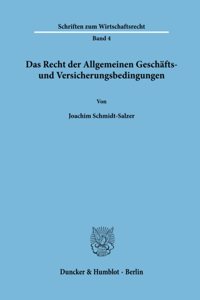 Das Recht Der Allgemeinen Geschafts- Und Versicherungsbedingungen