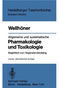 Allgemeine Und Systematische Pharmakologie Und Toxikologie: Begleittext Zum Gegenstandskatalog