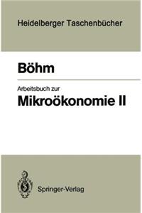 Arbeitsbuch Zur Mikro Konomie II