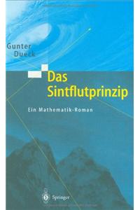 Das Sintflutprinzip: Ein Mathematik-Roman