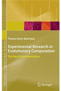 Experimental Research in Evolutionary Computation