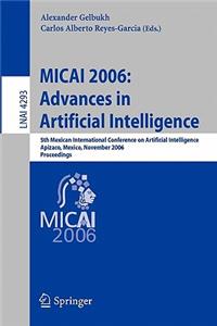 Micai 2006: Advances in Artificial Intelligence