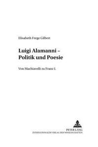 Luigi Alamanni - Politik Und Poesie