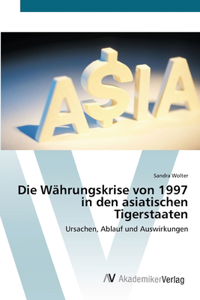 Währungskrise von 1997 in den asiatischen Tigerstaaten