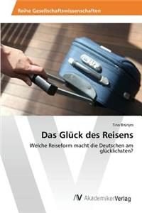 Glück des Reisens