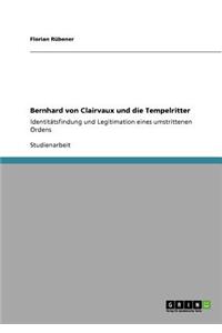 Bernhard Von Clairvaux Und Die Tempelritter