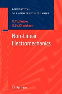 Non-Linear Electromechanics