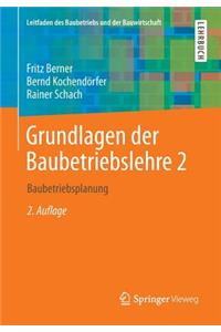 Grundlagen Der Baubetriebslehre 2