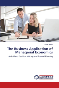 Business Application of Managerial Economics