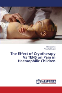 Effect of Cryotherapy Vs TENS on Pain in Haemophilic Children