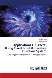 Applications Of Fractal Using Fixed Point & Iterative Function System