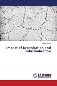 Impact of Urbanization and Industrialization