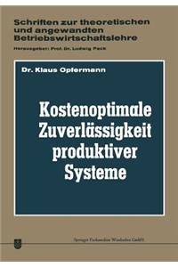 Kostenoptimale Zuverlässigkeit Produktiver Systeme