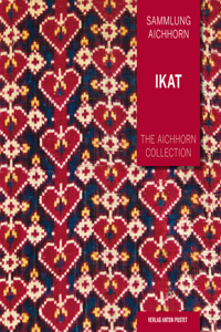 The Aichhorn Collection: Ikat