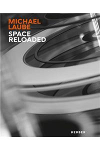 Michael Laube: Space Reloaded