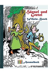 Hänsel und Gretel (Ausmalbuch)