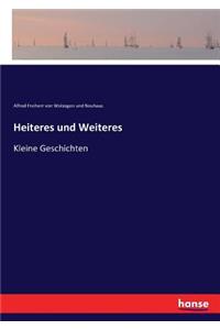 Heiteres und Weiteres