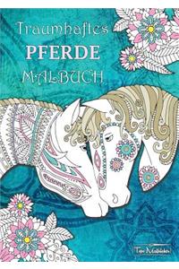 Traumhaftes Pferde Malbuch