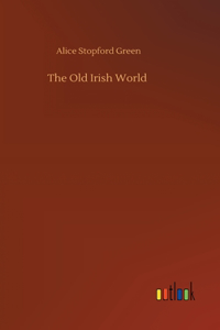 Old Irish World