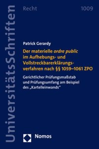 Der Materielle Ordre Public Im Aufhebungs- Und Vollstreckbarerklarungsverfahren Nach 1059-1061 Zpo