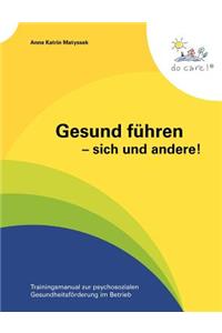 Gesund führen - sich und andere!