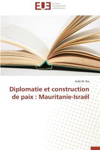 Diplomatie Et Construction de Paix