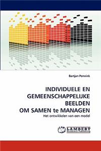 Individuele En Gemeenschappelijke Beelden Om Samen Te Managen