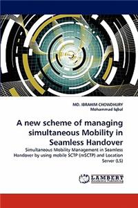 New Scheme of Managing Simultaneous Mobility in Seamless Handover