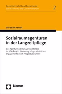 Sozialraumagenturen in Der Langzeitpflege