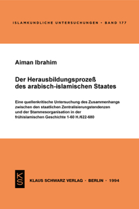 Der Herausbildungsprozeß Des Arabisch-Islamischen Staates