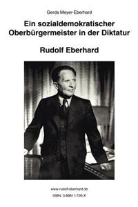 Ein sozialdemokratischer Oberbürgermeister in der Diktatur
