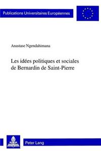 Les idees politiques et sociales de Bernardin de Saint-Pierre