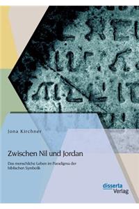 Zwischen Nil und Jordan