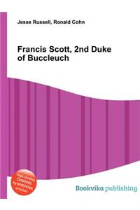 Francis Scott, 2nd Duke of Buccleuch