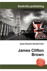 James Clifton Brown