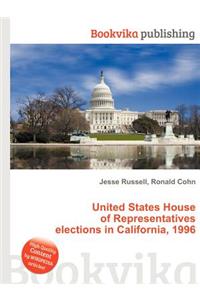 United States House of Representatives Elections in California, 1996