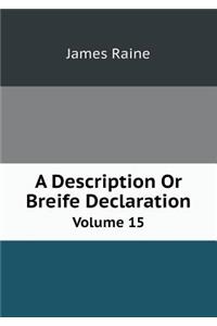 A Description or Breife Declaration Volume 15