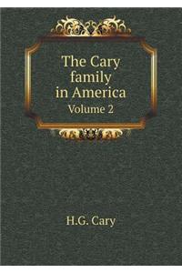 The Cary Family in America Volume 2
