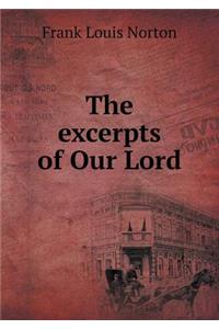 The excerpts of Our Lord
