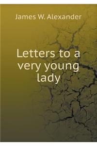 Letters to a Very Young Lady