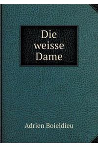 Die weisse Dame