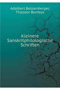 Kleinere Sanskritphilologische Schriften