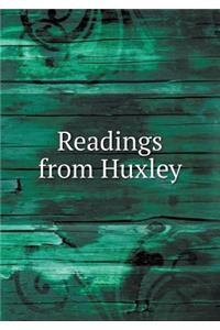Readings from Huxley