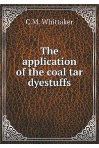 The Application of the Coal Tar Dyestuffs